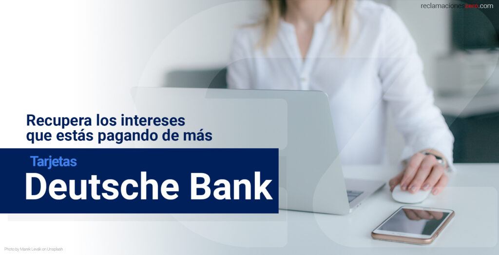 Reclama los intereses abusivos a DeutcsheBank