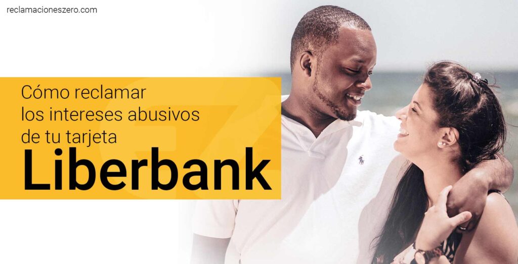 Cómo reclamar los intereses de usura de tu tarjeta Liberbank