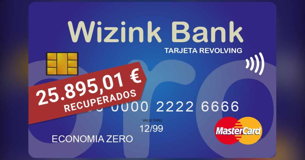 Sentencia Wizink: La entidad es obligada a devolver 25.895,01€ tras desestimar la apelación de un usuario de Economía Zero